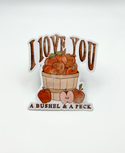 A Bushel & A Peck Sticker