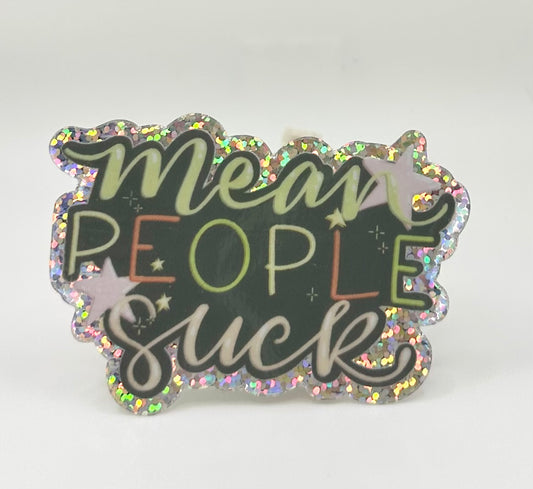 Mean People Suck Sticker