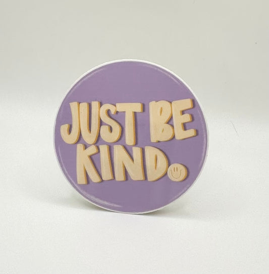 Just Be Kind Sticker