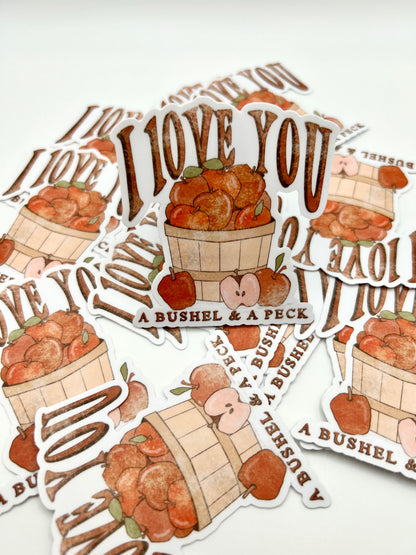 A Bushel & A Peck Sticker